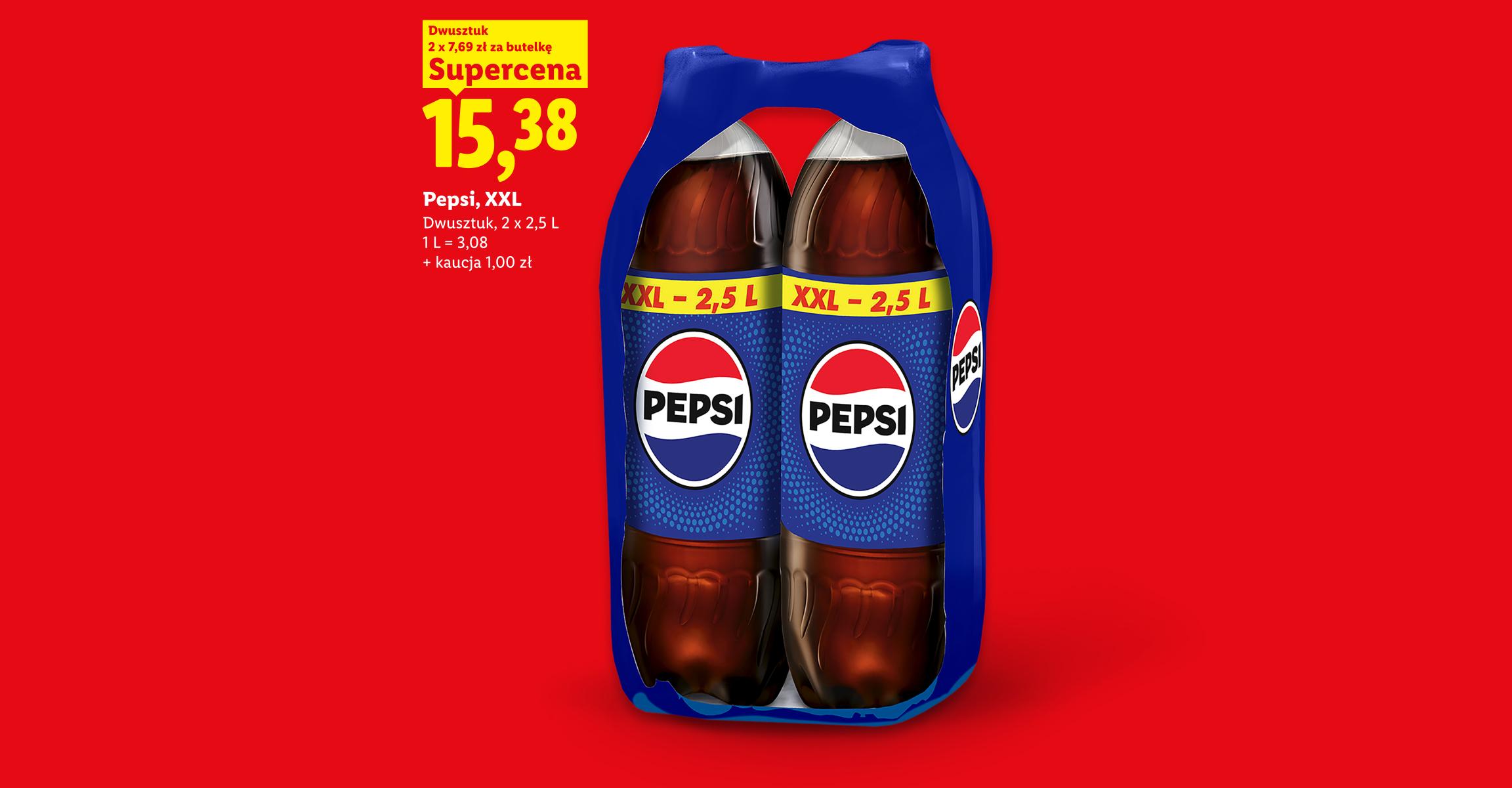  Pepsi, XXL, dwusztuk, 2x2,5L w supercenie 15,38 2x7,69 za butelkę, 1l=3,08 zł, +kaucja 1,00zł.