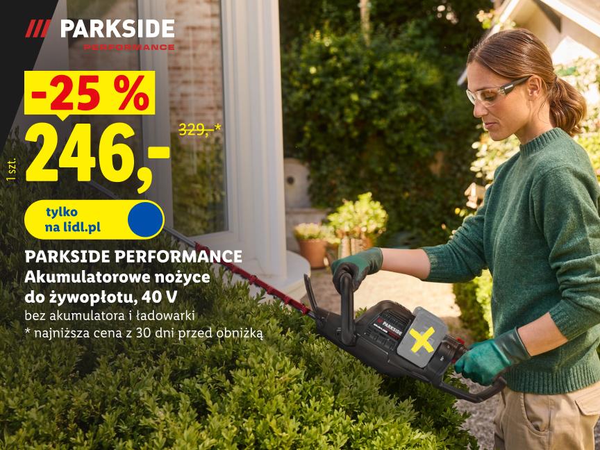 PARKSIDE PERFORMANCE Akumulatorowe nożyce do żywopłotu, 40 V bez akumulatora i ładowarki 25% taniej 246 zł zamiast 329 zł najniższa cena z 30 dni przed obniżką tylko na lidl.pl