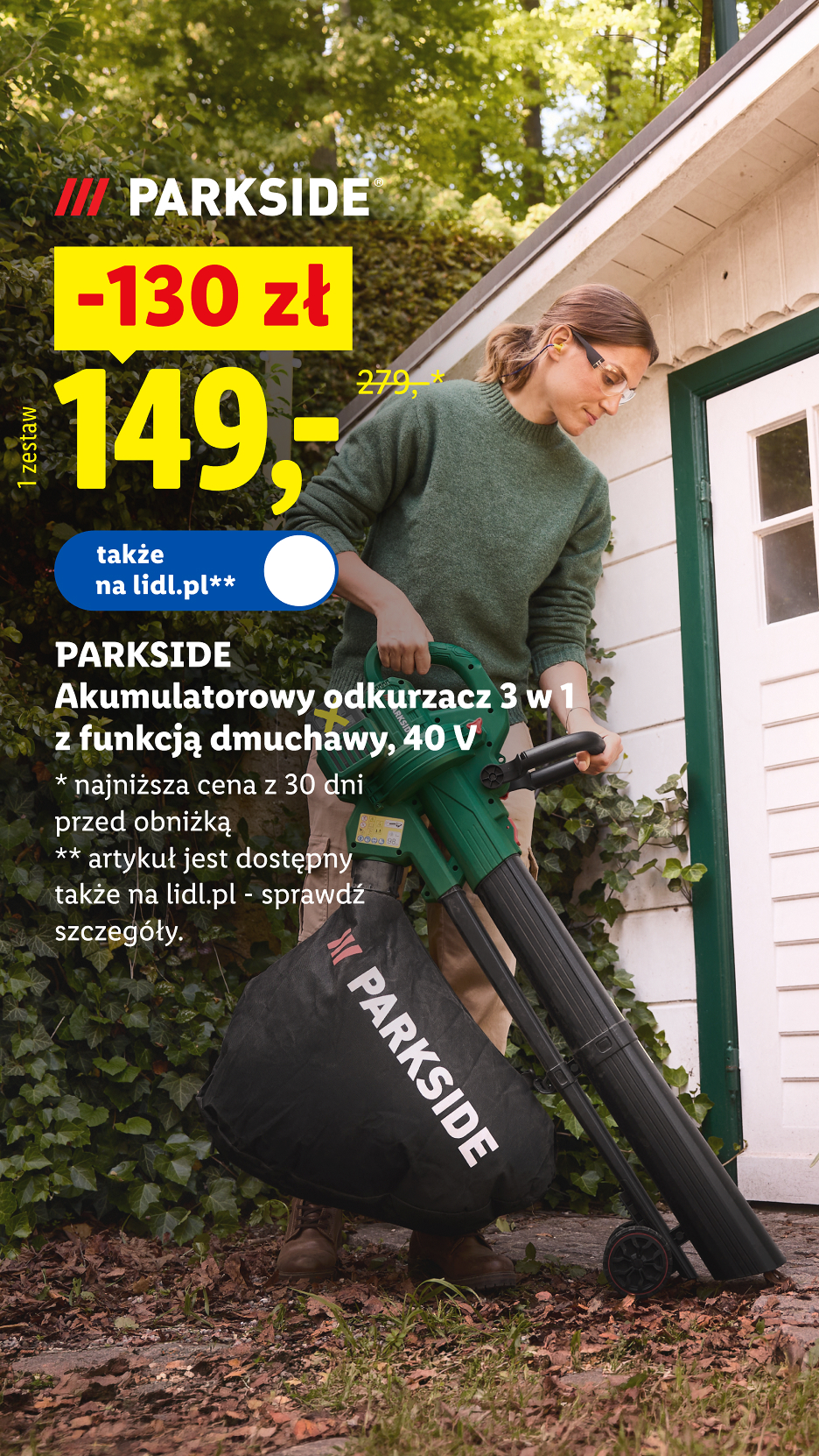 Parkside akumulatorowy odkurzacz 3 w 1 z funkcją dmuchawy, 40 V, 130 zł taniej, 149 zł/1 zestaw, 279 zł najniższa cena z 30 dni przed obniżką, także na lidl.pl.