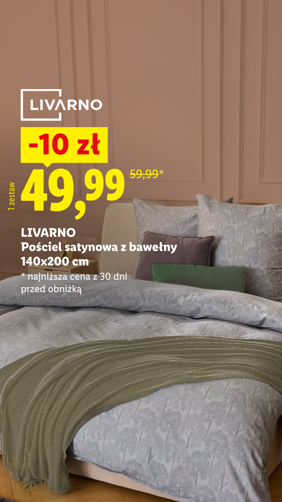 Livarno pościel satynowa z bawełny 140 × 200 cm, 10 zł taniej, 49,99 zł/1 zestaw, 59,99 zł najniższa cena z 30 dni przed obniżką.