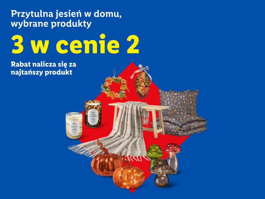 Przytulna jesień w domu, wybrane produkty 3 w cenie 2 Rabat nalicza się na najtańszy produkt