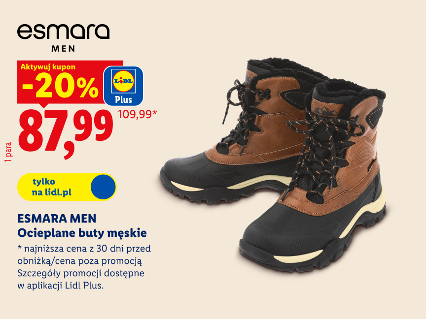 ESMARA Men Ocieplane buty męskie 20% taniej 87,99 zł zamiast 109,99 zł z kuponem Lidl Plus. najniższa cena z 30 dni przed obniżką, Szczegóły promocji dostępne w aplikacji Lidl Plus. tylko na lidl.pl