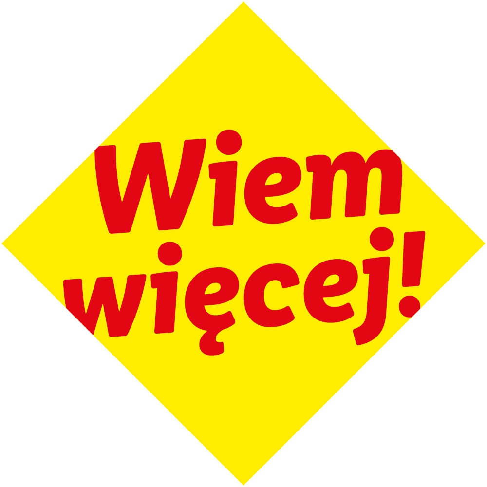 Żółty romb z czerwonym napisem „Wiem więcej!”